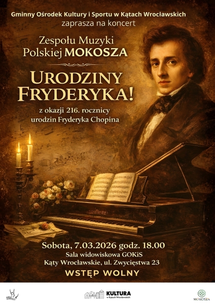 Urodziny Fryderyka - Koncert Zespołu Muzyki Polskiej MOKOSZA